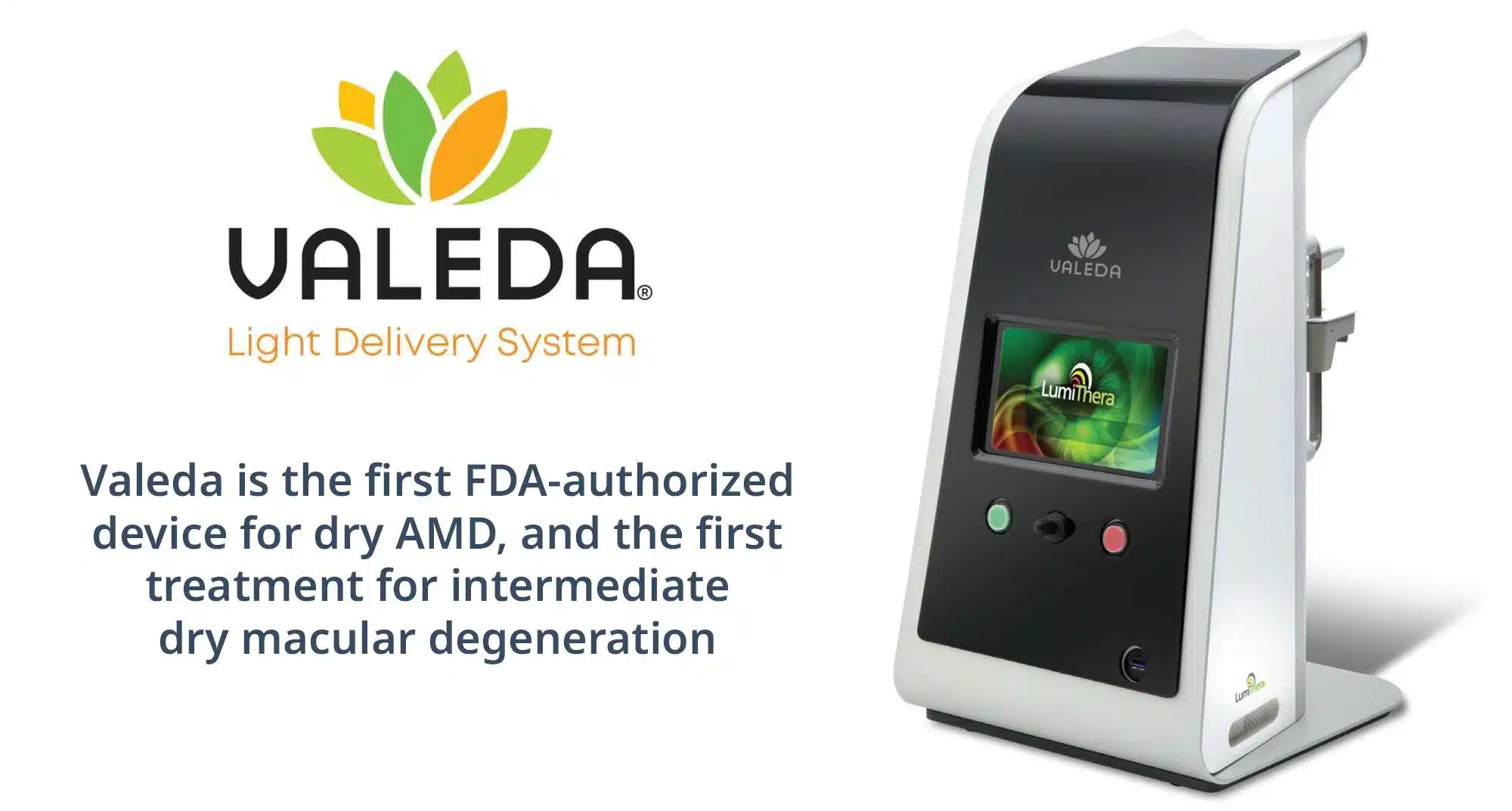 Valeda Light Therapy 3 Valeda Device - the first FDA authorized device for dry age-related macular degeneration